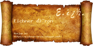 Eichner Áron névjegykártya